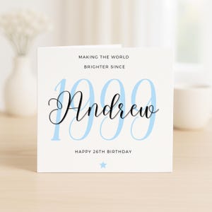 Making The World Brighter Since 1999, 26e verjaardagskaart voor mannen, 26e verjaardagskaart voor zoon, 26e verjaardagscadeau voor hem, zesentwintig