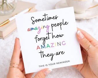 Thinking of You Card for Friend, Amazing People Forget How Amazing They Are, Encouragement Card for Tough Times