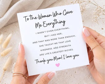 Thank You Mum Card, To the Woman Who Gave Me Everything, Emotional Appreciation Card for Mother From Daughter or Son