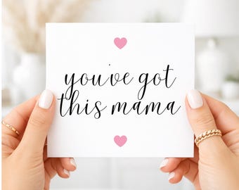 You've Got This Mama Card - New Mum Gift, Encouragement Card