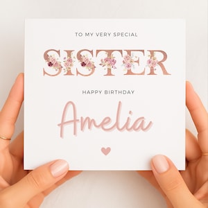 Personalised Sister Birthday Card, Custom Name Card for Sister, Floral Birthday Card for Her, Pretty Card for Special Sister Gift