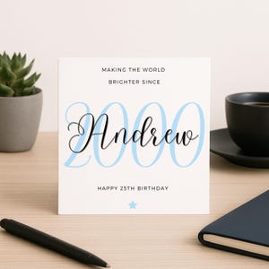 Un monde plus beau depuis 2000, carte 25e anniversaire, carte 25e anniversaire pour fils, carte 25e anniversaire pour lui, frère, neveu, petit-fils