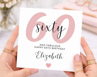 Biglietto di auguri personalizzato per il 60° compleanno per lei, biglietto "Sessanta e favolosa", elegante biglietto di auguri rosa per donna, sorella, mamma, nonna