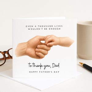 1000 Leben würden nicht ausreichen, um Ihnen zu danken, Vater – Karte zum Vatertag mit Kind, Karte für Vater, Karte für Papa