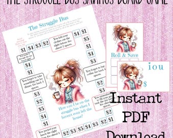 May include: A printable board game called "The Struggle Bus Savings Board Game" features a cartoon character in pajamas holding a cup of coffee. The game board has a path with different dollar amounts and instructions for players to follow. The game is designed to help people save money.