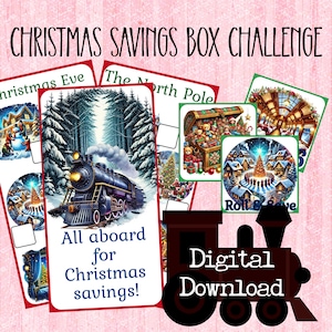 May include: A collection of Christmas-themed savings box challenge cards with illustrations of a train, snowy scenes, and a treasure chest. Text includes "Christmas Savings Box Challenge", "All aboard for Christmas savings!", and "Digital Download".