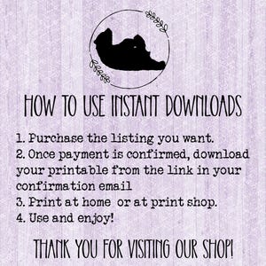 May include: A light purple background with the text "HOW TO USE INSTANT DOWNLOADS" and instructions for downloading and printing. A black silhouette of an animal is in a circle at the top.