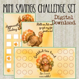 Puede incluir: Un conjunto de desafíos de ahorro digital con tres tarjetas con ilustraciones de pavos y texto con temática otoñal. Las tarjetas incluyen frases como Apparently Turkey Day, Hold on, let me go get my fat pants on y Gobbled too hard. Now I can't even wobble.