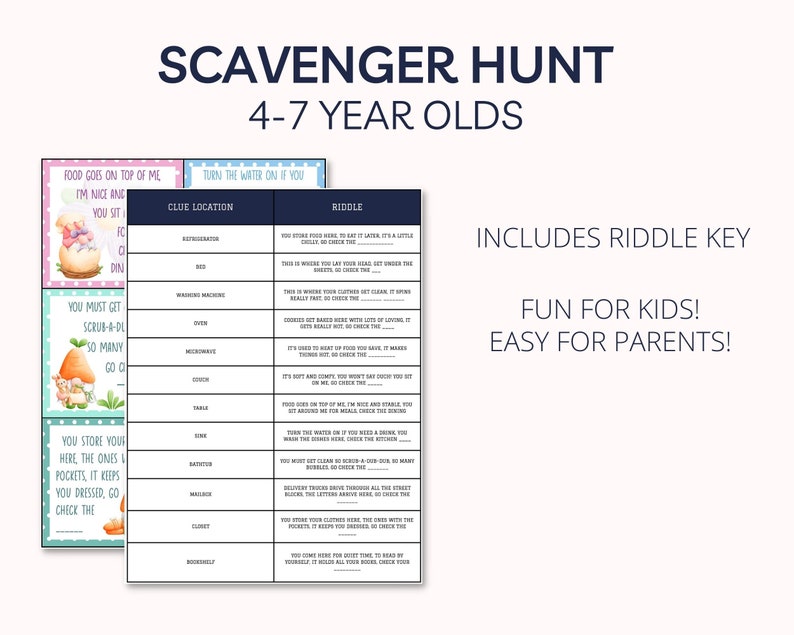 May include: A printable scavenger hunt game for kids ages 4-7. The game includes a list of clues and riddles with corresponding locations in the house, such as the refrigerator, oven, and couch. The game is designed to be fun for kids and easy for parents.