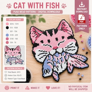 May include: A digital fuse bead pattern titled CAT WITH FISH featuring a pink cat holding a blue and white fish. The design includes a color guide with codes, a grid preview, and pattern details stating 3413 total beads and a 92x72 size.