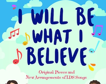 I Will Be What I Believe: Blake Gillete; Janice Kapp Perry; Sheet music download