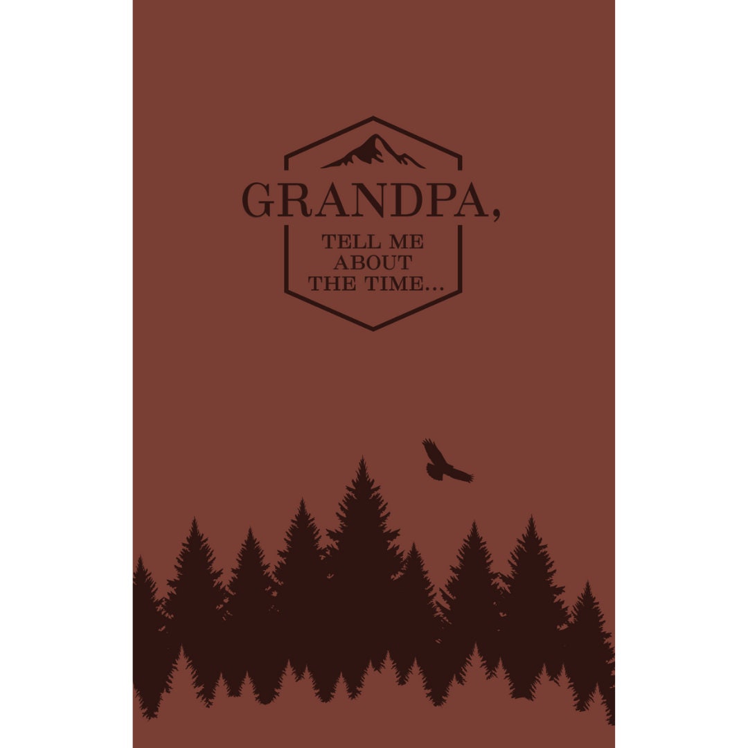 Grandpa, Tell Me About the Time...Memories In A Minute