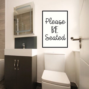 Please Be Seated Above Toilet Funny Saying Bathroom Decor Digital Print Download
