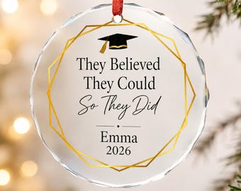 Custom Nonbinary Graduation Glass Ornament 2026, Personalized They Believed They Could So They Did Ornament, They Them Graduate Gift