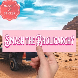 Leftist Car Sticker/Magnets, Smash the Broligarchy,Tax Rich,Healthcare is a human right,Universal Healthcare,Bumper sticker, Bumper magnet