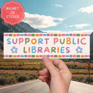 Imán o pegatina de apoyo a las bibliotecas públicas, calcomanía de libros prohibidos, regalo para bibliotecarios, imán para coche para amantes de los libros.