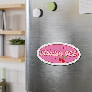 Abolish ICE Bumper Sticker/Magnet: Leftist Political Activism, anti trump car magnet image 4