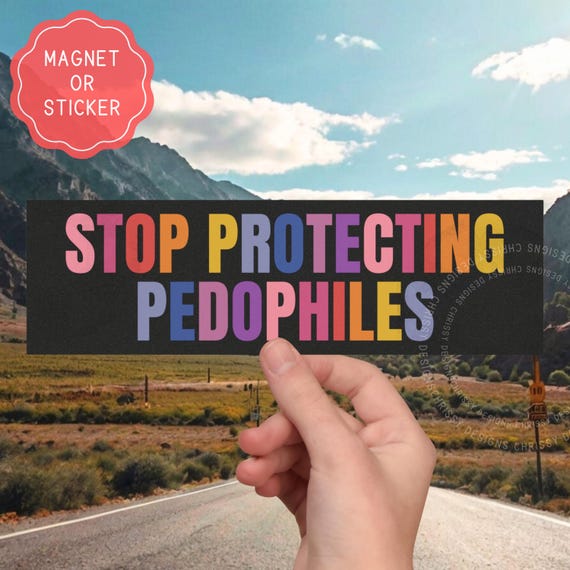 Epstein List Bumper Sticker/Car Magnet, Stop Protecting Pedophiles Political Magnet, Feminist Gift