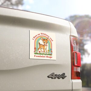 Funny Feminist Bumper Sticker Magnet: Whimsy & Feminist Rage, Politics Humor Progressive Democrat Gift image 2