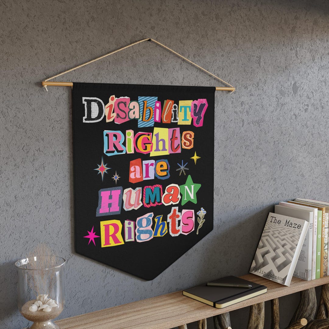 Disability Rights Wall Art, Disability Pride Pennant Banner, Accessibility Advocacy Decor, Disabled Rights Gift, Social Justice Wall Hanging - Etsy