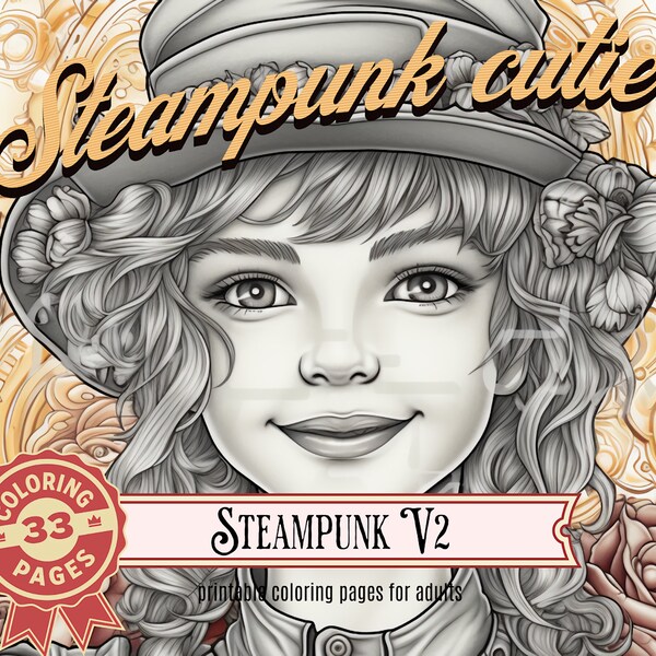 Steampunk Cuties Coloring Book - 33 Beautiful and Intricate Designs - Adult Coloring Book
