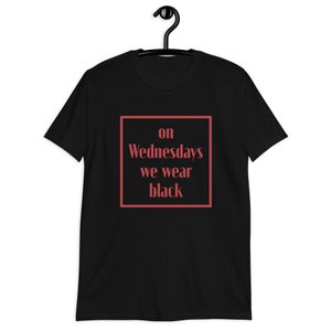 On Wednesday&#39;s We Wear Black t-shirt - Goth Crew Neck T-Shirt - Goth Aesthetic - Short-Sleeve Graphic Tee