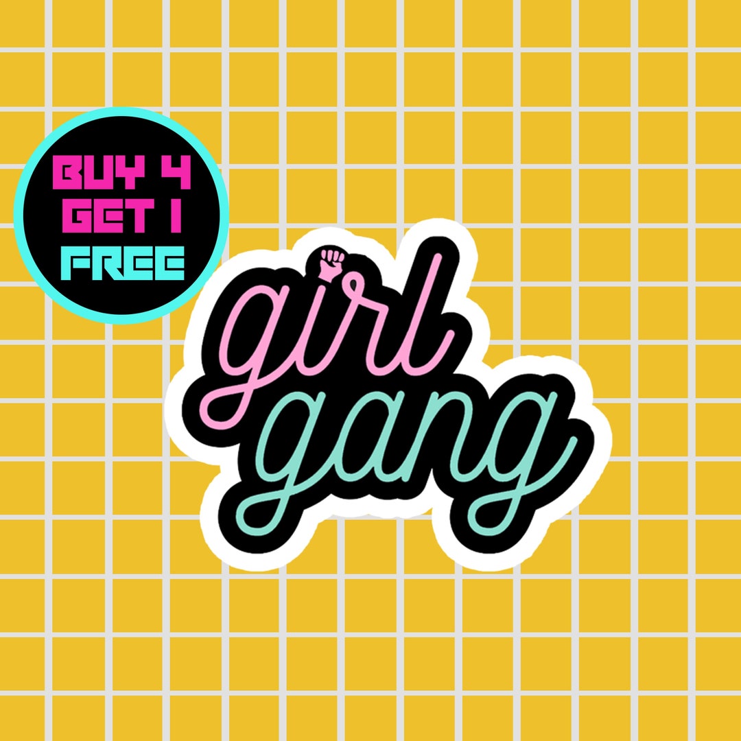 Funny Girl Gang Sticker Girl Power Quotes Stickers Laptop Etsy