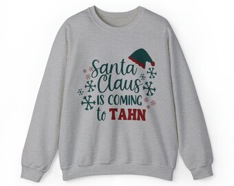 santa claus is coming to tahn crewneck, pittsburgh christmas holiday season unisex heavy blend sweatshirt, cute yinzer sweater gift