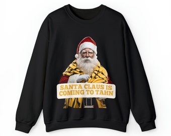 santa claus is coming to tahn crewneck, pittsburgh christmas holiday season unisex heavy blend sweatshirt, cute yinzer sweater gift