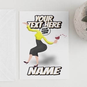 Divertente foto personalizzata del viso di una donna ubriaca che balla, biglietto di auguri personalizzato - La tua immagine per qualsiasi occasione - Divertente biglietto di auguri con donna ubriaca che balla e beve vino