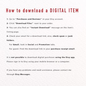 May include: A white background with black text explaining how to download a digital item purchased on Etsy. The text includes instructions for downloading files, checking email, and using the Etsy app.
