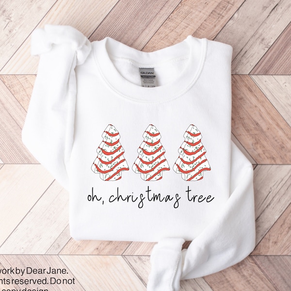 Oh Christmas Tree Sweatshirt, Tree Cake Sweatshirt, Christmas Sweater Women, Funny Christmas Shirt, Christmas Tree Cake Sweater