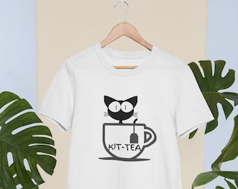 Kit-Tea Shirt / Funny Cat Shirt / Kitten Shirt / Funny Kitten tshirt / Sarcastic Cat / Kitty Cup / Cat Lover T-shirt / Cat Lover Shirt Gift