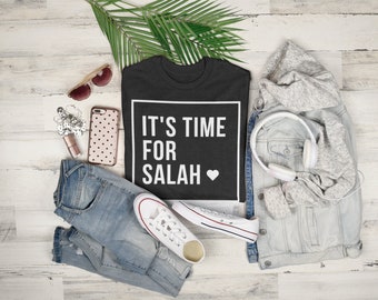 It’s Time for Salah Shirt | Muslim Religious Shirt | Islamic tshirt | Faith | Islamic Tees | Ramadan Shirt | Islamic Muslim Gifts | Unisex
