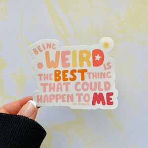 Taehyung BTS Quote Sticker  - Being Weird Is The Best Thing Sticker