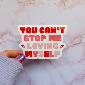 BTS Quote Sticker - You Can't Stop Me Loving Myself