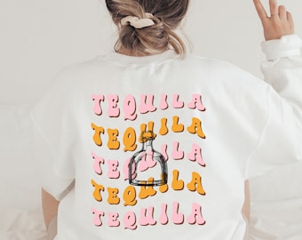 Tequila Crewneck, Tequila Sweatshirt, Tequila Gift, Funny Gift, Alcohol Sweatshirt, Preppy Sweatshirt, Gift for Tequila Lover, Unisex