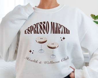 Espresso Martini Health and Wellness Club Sudadera, Espresso Martini Crewneck, Cocktail Crewneck, Bachelorette Party Favors, Wellness Club