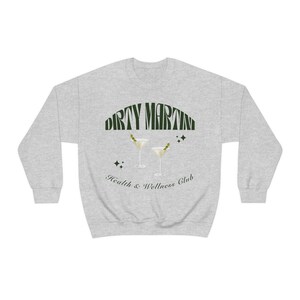 Dirty Martini Health and Wellness Club Sudadera, Dirty Martini Crewneck, Cocktail Crewneck, Bachelorette Party Favors, Wellness Club imagen 5