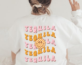 Tequila Crewneck, Tequila Sweatshirt, Tequila Gift, Funny Gift, Alcohol Sweatshirt, Preppy Sweatshirt, Gift for Tequila Lover, Unisex