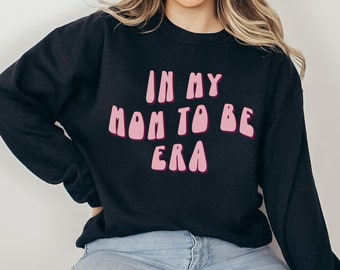 In meiner Mama zu sein Ära Crewneck, Mama zu sein Sweatshirt, Geschenk für Mama zu sein, Muttertagsgeschenk, Schwangerschaft Geschenk, Schwangerschaft Annoucement