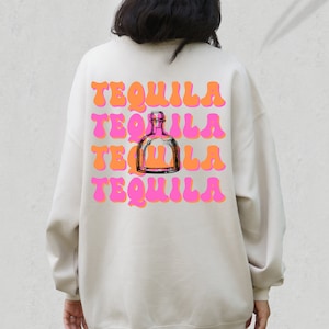 Tequila Crewneck, Tequila Sweatshirt, Tequila Gift, Funny Gift, Alcohol Sweatshirt, Preppy Sweatshirt, Gift for Tequila Lover, Unisex