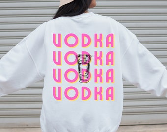 Vodka Girocollo, Vodka Felpa, Vodka Gift, Funny Gift, Alcohol Sweatshirt, Preppy Sweatrt, Gift for Vodka Lover, Unisex, Vodka Shirt