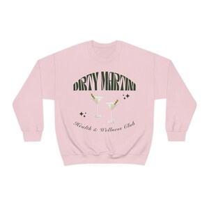 Dirty Martini Health and Wellness Club Sudadera, Dirty Martini Crewneck, Cocktail Crewneck, Bachelorette Party Favors, Wellness Club imagen 4