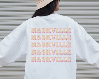 Nashville Travel Sweatshirt, Nashville Bachelorette, Nashville Girls Trip, Preppy Crewneck, Nashville Wedding Gift, Nashville Party Shirts