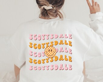 Scottsdale Travel Sweatshirt, Scottsdale Bachelorette Trip, Scottsdale Girls Trip, Scottsdale Crewneck, Scottsdale Party Shirts, Unisex
