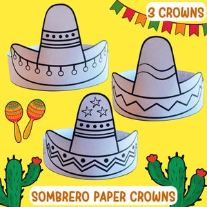 May include: Three paper sombrero crowns with black and white designs, maracas, and cacti illustrations on a yellow background. Text reads "3 CROWNS" and "SOMBRERO PAPER CROWNS".