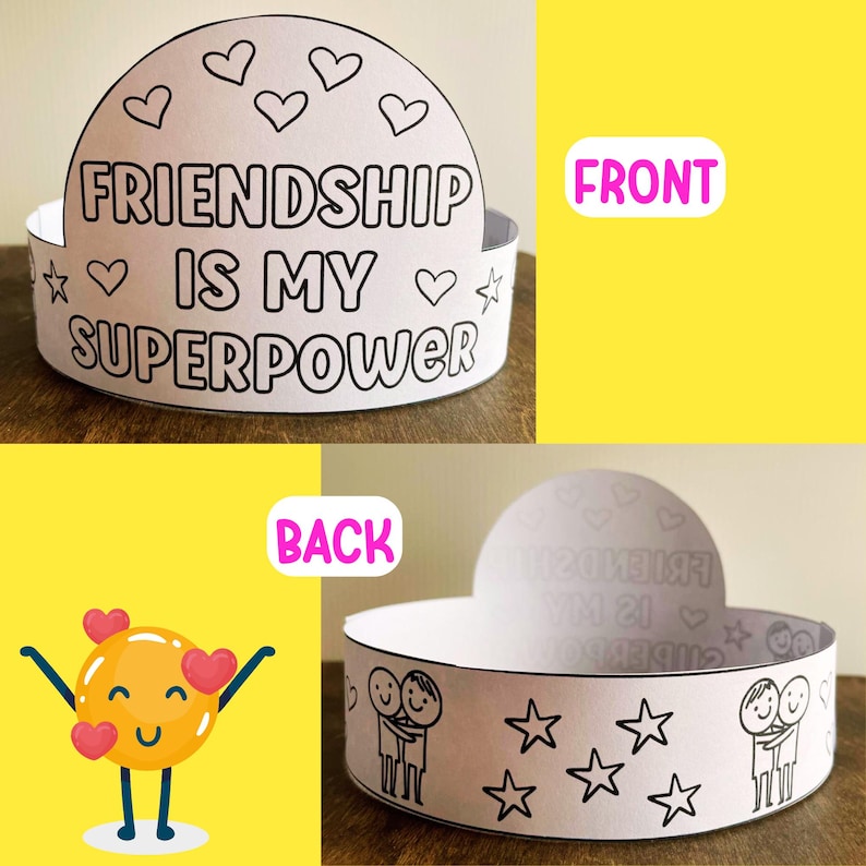 Puede incluir: Una corona de papel blanco con el texto "FRIENDSHIP IS MY SUPERPOWER" en negro. La corona est&aacute; decorada con corazones y estrellas. La parte posterior de la corona presenta figuras abraz&aacute;ndose y estrellas.