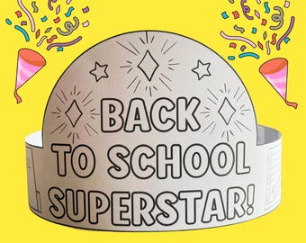 May include: A white paper crown featuring the black outline text BACK TO SCHOOL SUPERSTAR! surrounded by star and sparkle illustrations. The design includes confetti and party popper graphics on a bright yellow background.