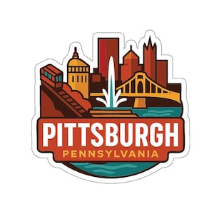 May include: A sticker featuring a stylized illustration of the Pittsburgh, Pennsylvania skyline. The design includes a funicular, buildings, a bridge, and a fountain, with the city name and state at the bottom.